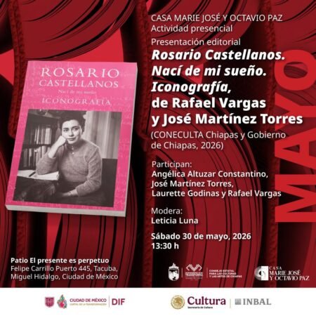 PRESENTARÁN EN LA CASA MARIE JOSÉ Y OCTAVIO PAZ, NACÍ DE MI SUEÑO, ICONOGRAFÍA QUE CELEBRA LA VIDA Y EL LEGADO DE ROSARIO CASTELLANOS FOTO CONECULTA 1