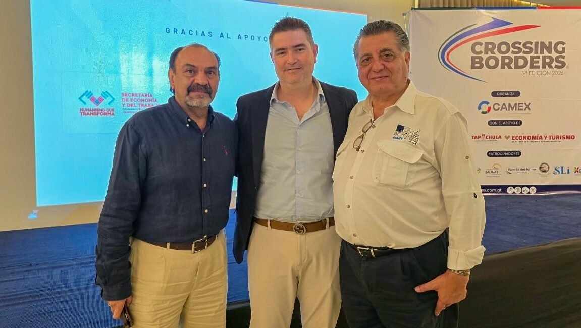 SEyT fortalece integración económica y comercial con Guatemala en Crossing Borders